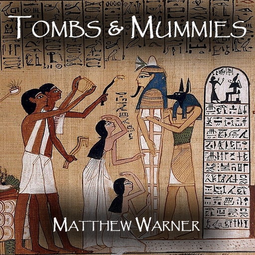 Tombs & Mummies