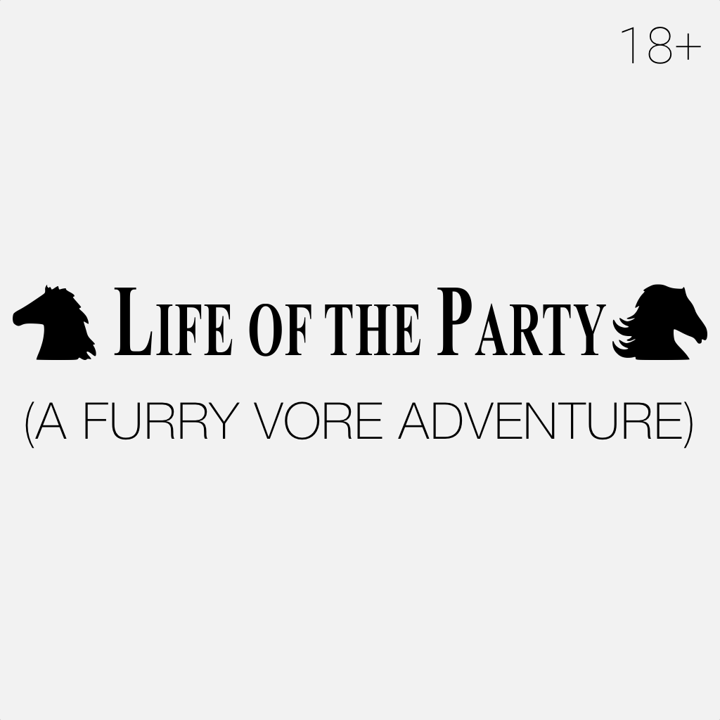 Life Of The Party A Furry Vore Adventure 18 Play Online At Textadventures Co Uk